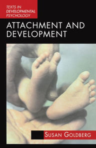 Title: Attachment and Development, Author: Susan Goldberg