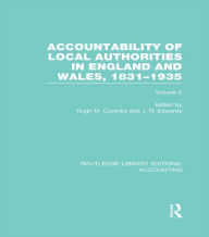 Title: Accountability of Local Authorities in England and Wales, 1831-1935 Volume 2 (RLE Accounting), Author: Hugh Coombs