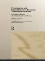 Privatisation and Liberalisation in European Telecommunications: Comparing Britain, the Netherlands and France