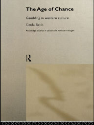 Title: The Age of Chance: Gambling in Western Culture, Author: Gerda Reith