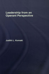Title: Leadership: The Operant Model of Effective Supervision, Author: Judith L. Komaki