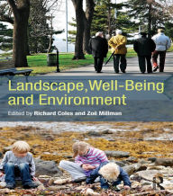 Title: Landscape, Well-Being and Environment, Author: Richard Coles