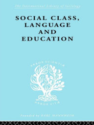 Title: Social Class Language and Education, Author: Denis Lawton