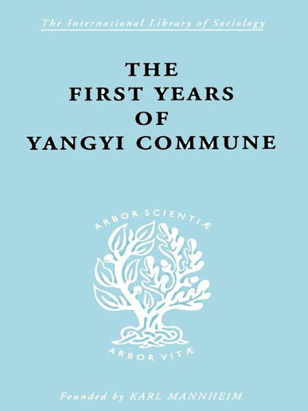 The First Years of Yangyi Commune