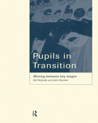 Title: Pupils in Transition, Author: John Gardner