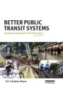 Better Public Transit Systems: Analyzing Investments and Performance