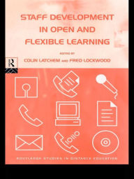 Title: Staff Development in Open and Flexible Education, Author: Colin Latchem