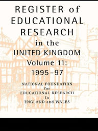 Title: Register of Educational Research in the United Kingdom: Vol 11 1995-1997, Author: National Foundation For Educational Research