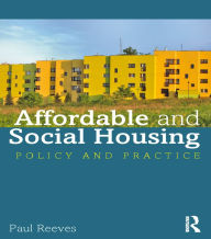 Title: Affordable and Social Housing: Policy and Practice, Author: Paul Reeves