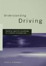 Understanding Driving: Applying Cognitive Psychology to a Complex Everyday Task