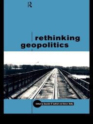 Title: Rethinking Geopolitics, Author: Simon Dalby