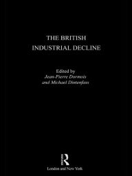 Title: The British Industrial Decline, Author: Michael Dintenfass