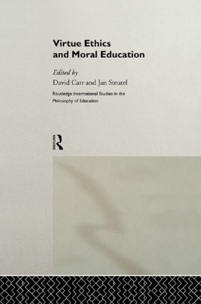 Virtue Ethics and Moral Education