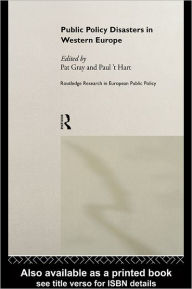 Title: Public Policy Disasters in Europe, Author: Paul 't Hart