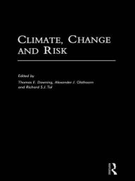 Title: Climate, Change and Risk, Author: Thomas Downing