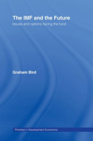 Title: The IMF and the Future, Author: Graham Bird