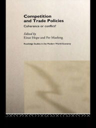 Title: Competition and Trade Policies: Coherence or Conflict, Author: Einar Hope