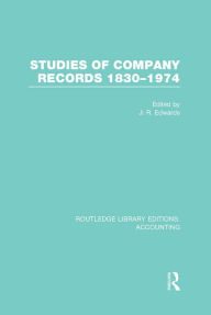 Title: Studies of Company Records (RLE Accounting): 1830-1974, Author: J. Edwards