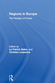 Title: Regions in Europe: The Paradox of Power, Author: Patrick Le Gales