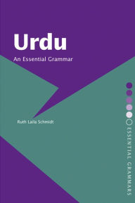 Title: Urdu: An Essential Grammar, Author: Ruth Laila Schmidt