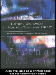 Title: Critical Dictionary of Film and Television Theory, Author: Roberta Pearson