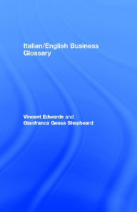 Title: Italian/English Business Glossary, Author: Vincent Edwards