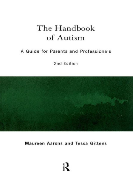 The Handbook of Autism: A Guide for Parents and Professionals