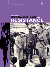 Title: Imperialism, Race and Resistance: Africa and Britain, 1919-1945, Author: Barbara Bush