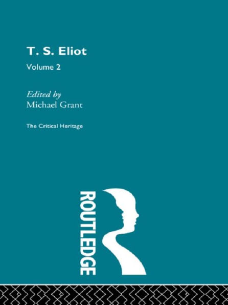 T.S. Eliot Volume 2