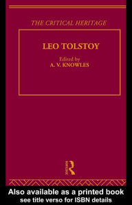 Title: Count Leo Nikolaevich Tolstoy: The Critical Heritage, Author: Mr A V Knowles