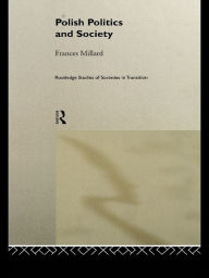 Title: Polish Politics and Society, Author: Frances Millard