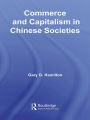 Commerce and Capitalism in Chinese Societies