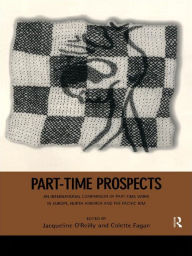 Title: Part-Time Prospects: An International Comparison, Author: Colette Fagan