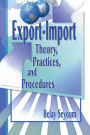 Export-Import Theory, Practices, and Procedures