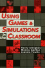 Using Games and Simulations in the Classroom: A Practical Guide for Teachers