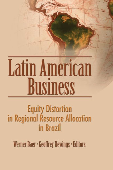Latin American Business: Equity Distortion in Regional Resource Allocation in Brazil