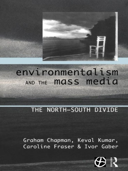 Environmentalism and the Mass Media: The North-South Divide