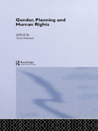 Title: Gender, Planning and Human Rights, Author: Tovi Fenster