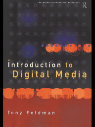 Title: An Introduction to Digital Media, Author: Tony Feldman