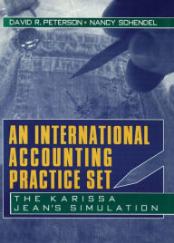 Title: An International Accounting Practice Set: The Karissa Jean's Simulation, Author: Erdener Kaynak