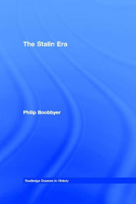 Title: The Stalin Era, Author: Philip Boobbyer