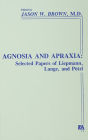 Agnosia and Apraxia: Selected Papers of Liepmann, Lange, and Potzl