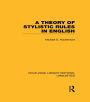 A Theory of Stylistic Rules in English (RLE Linguistics A: General Linguistics)