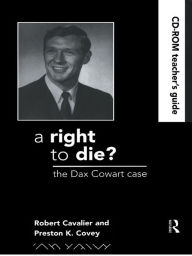 Title: A Right to Die?: Teachers Guide, Author: David Andersen