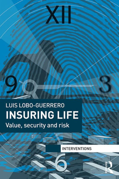 Insuring Life: Value, Security and Risk