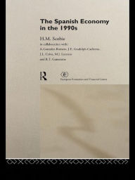 Title: The Spanish Economy in the 1990s, Author: Prof H M Scobie