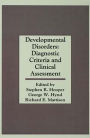 Developmental Disorders: Diagnostic Criteria and Clinical Assessment