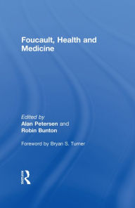 Title: Foucault, Health and Medicine, Author: Robin Bunton