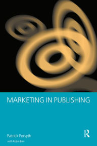Title: Marketing in Publishing, Author: Robin Birn