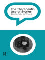 The Therapeutic Use of Stories